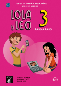Lola y Leo 3 A1.2 paso a paso Libro del alumno+MP3 des.
